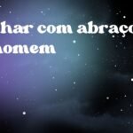 Sonhar com abraço de homem
