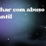 Sonhar com abuso infantil