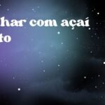 Sonhar com açaí preto