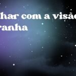 Sonhar com a visão estranha