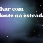 Sonhar com acidente na estrada