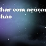 Sonhar com açúcar no chão