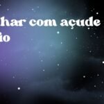 Sonhar com açude cheio