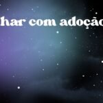 Sonhar com adoção