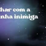 Sonhar com a vizinha inimiga