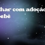 Sonhar com adoção de bebê