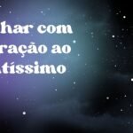 Sonhar com adoração ao Santíssimo