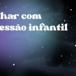 Sonhar com agressão infantil