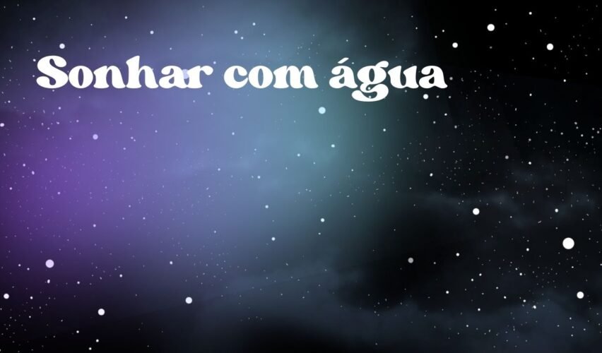 Sonhar com água