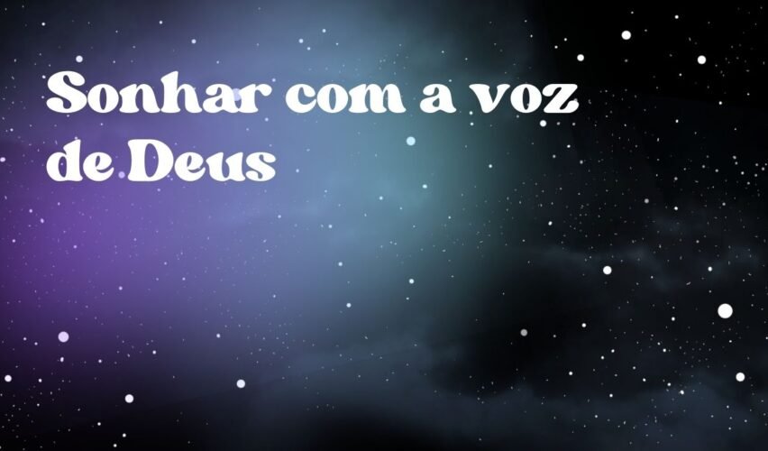 Sonhar com a voz de Deus