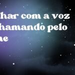 Sonhar com a voz te chamando pelo nome