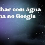 Sonhar com água limpa no Google