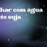 Sonhar com água muito suja