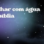 Sonhar com água na bíblia