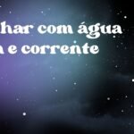 Sonhar com água suja e corrente