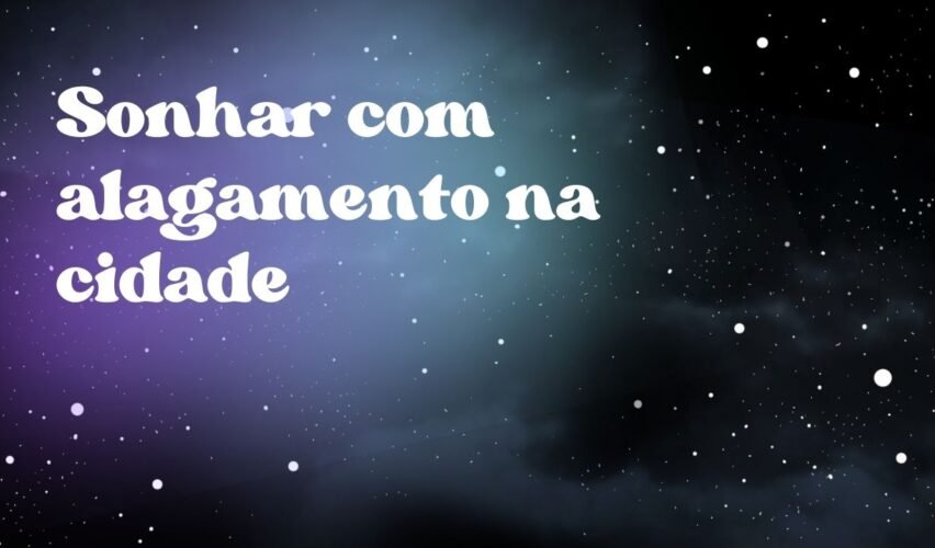 Sonhar com alagamento na cidade