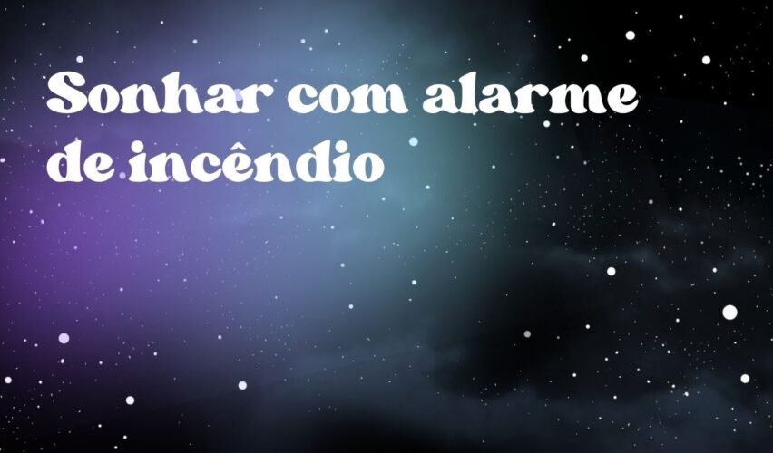 Sonhar com alarme de incêndio