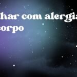 Sonhar com alergia no corpo