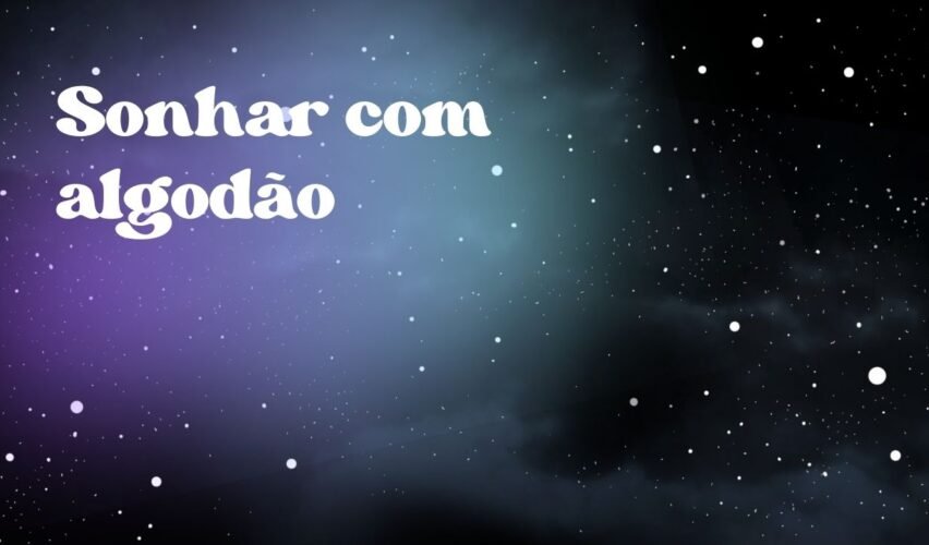 Sonhar com algodão