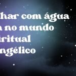 Sonhar com água suja no mundo espiritual evangélico
