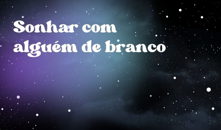 Sonhar com alguém de branco