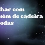 Sonhar com alguém de cadeira de rodas