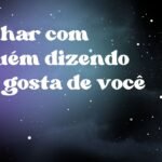 Sonhar com alguém dizendo que gosta de você