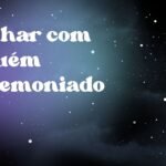 Sonhar com alguém endemoniado