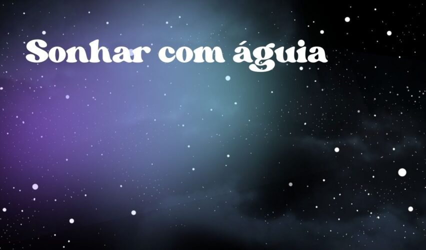 Sonhar com águia