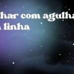 Sonhar com agulha com linha