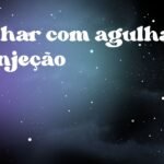 Sonhar com agulha de injeção
