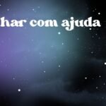 Sonhar com ajuda