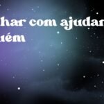 Sonhar com ajudar alguém