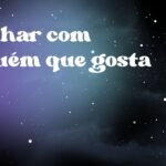 Sonhar com alguém que gosta