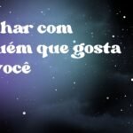 Sonhar com alguém que gosta de você