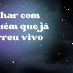 Sonhar com alguém que já morreu vivo
