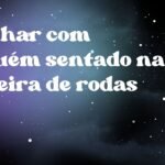 Sonhar com alguém sentado na cadeira de rodas