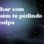 Sonhar com alguém te pedindo desculpa