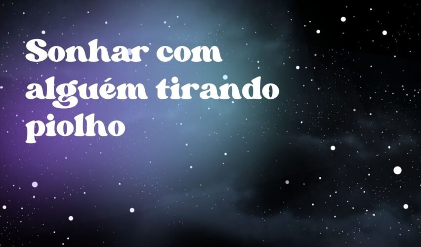 Sonhar com alguém tirando piolho