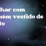 Sonhar com alguém vestido de preto