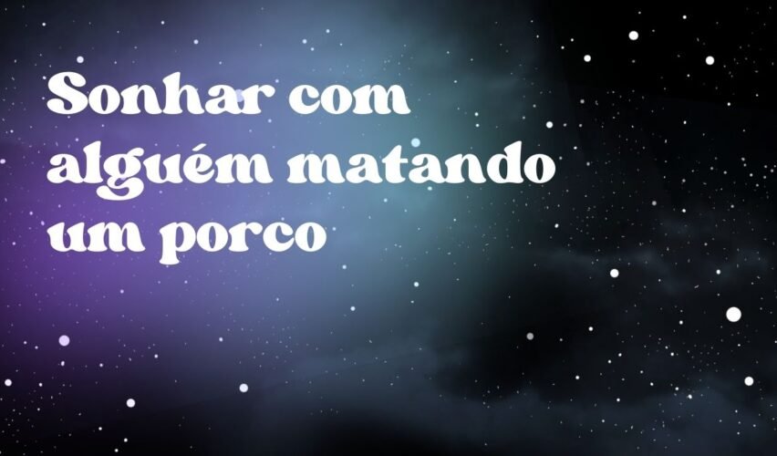 Sonhar com alguém matando um porco