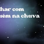 Sonhar com alguém na chuva