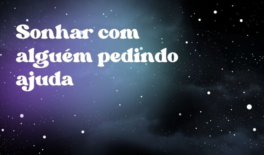 Sonhar com alguém pedindo ajuda