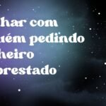 Sonhar com alguém pedindo dinheiro emprestado