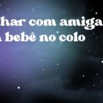 Sonhar com amiga com bebê no colo