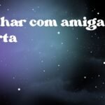 Sonhar com amiga morta