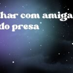Sonhar com amiga sendo presa