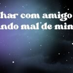 Sonhar com amigo falando mal de mim