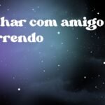 Sonhar com amigo morrendo