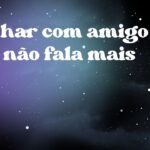 Sonhar com amigo que não fala mais